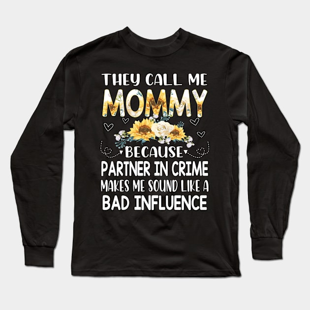 they call me mommy Long Sleeve T-Shirt by buuka1991